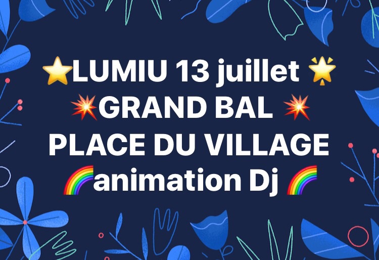 13 juillet 2017 : grand bal avec DJ sur la place du village