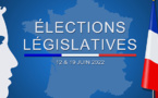 ÉLECTIONS LEGISLATIVES LES 12 &amp; 19 JUIN 2022