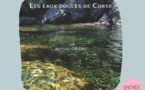 Conférence sur les eaux douces de Corse le samedi 11 juin 2022